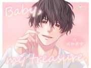 Baby, my treasure.