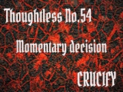 Thoughtless_No.54_Momentary decision