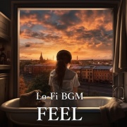 Lo-Fi BGM "FEEL"