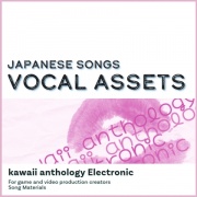 歌もの楽曲素材集|vocal assets_kawaii anthology_Electronic