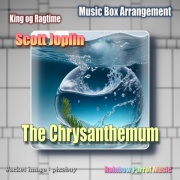 ラグタイム王 Scott Joplin 「The Chrysanthemum(菊の花)」 Music Box ver.