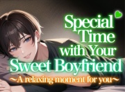 【EnglishVoice・ASMR】Special time with your sweet boyfriend A peaceful moment for you