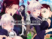 HAPPY GAME OVER! -発展途上中勇者♂×転生魔王♀の生存戦略-