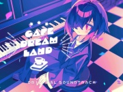 Cafe DReAMLAND Original Soundtrack