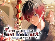 あっと 2025 BIRTHDAY Just look at... SPECIAL VOICE