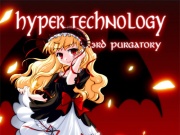 HYPER TECHNOLOGY 3rd PURGATORY