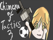 Chimera of Tactics 3-Gun and Soccer