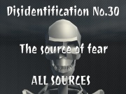 Disidentification_No.30_The source of fear