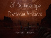 ホラー/ダーク系 環境音楽集 SF Soundscape Dystopia Ambient