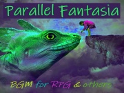 【BGM素材】パラレルファンタジア