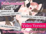 [ENG Sub] Dick-matized Property (Video Version)