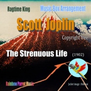ラグタイム王 Scott Joplin Music Box 「The Strenuous Life」