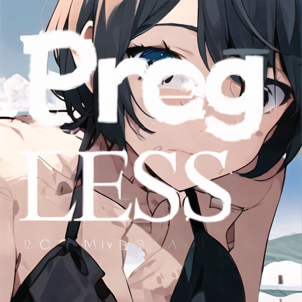 ProgLESS｜アダルト素材を作る人