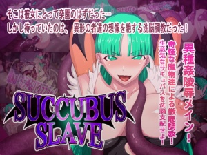 SUCCUBUS SLAVE