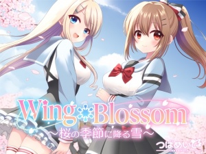 Wing*Blossom～桜の季節に降る雪～