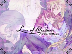 Love of blindness