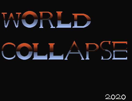 2020/07/30 [体験版]WORLD COLLAPSE
