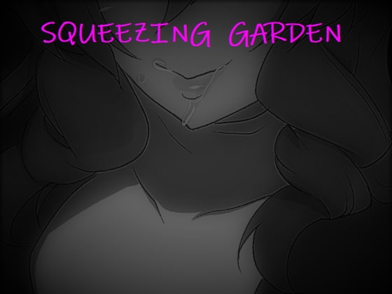 2019/07/13 [体験版]SQUEEZING GARDEN