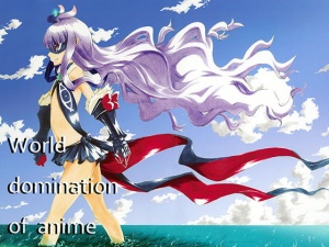 World domination of anime